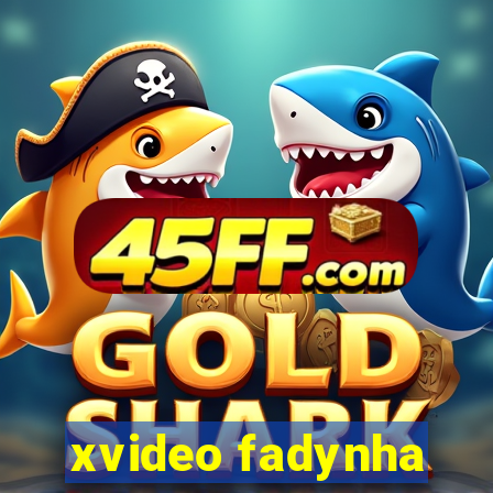 xvideo fadynha